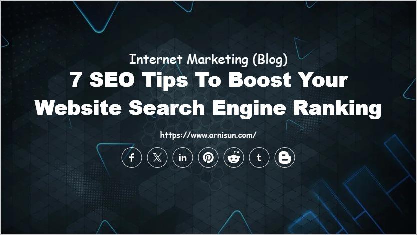 7 SEO Tips to Boost Your Website Search Engine Ranking
