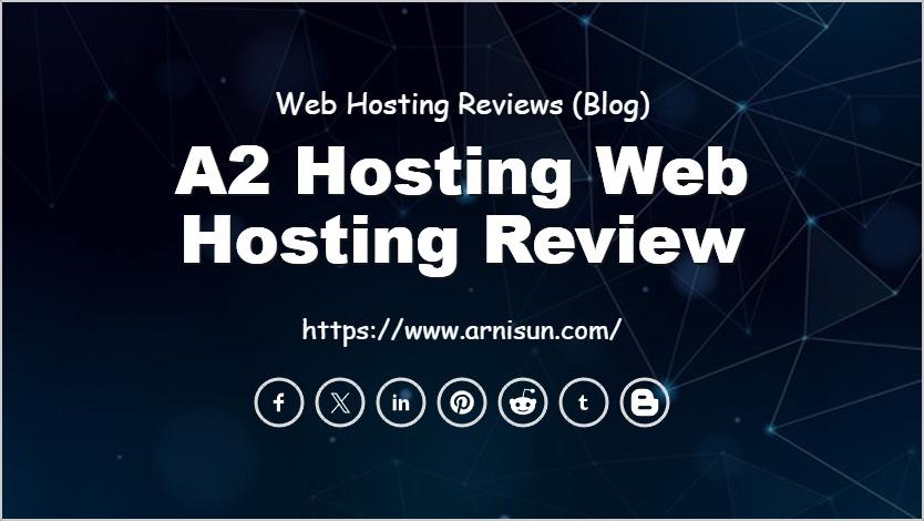 A2 Hosting Web Hosting Review