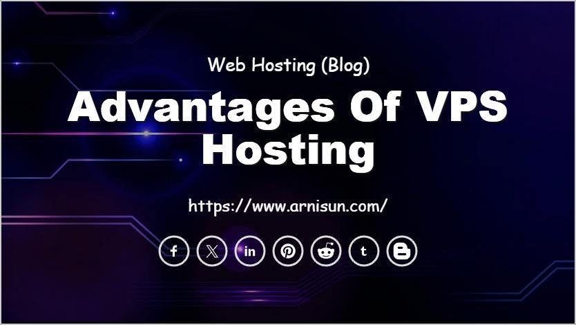 Advantages of VPS Hosting