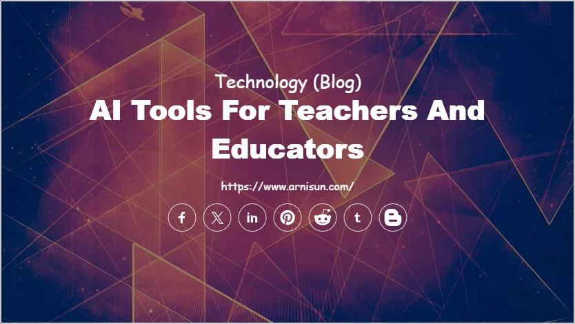 AI Tools for Teachers and Educators