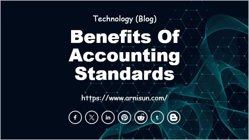 Benefits of Accounting Standards