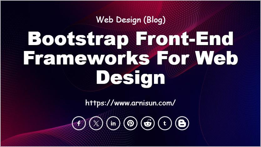 Bootstrap Front-end Frameworks for Web Design