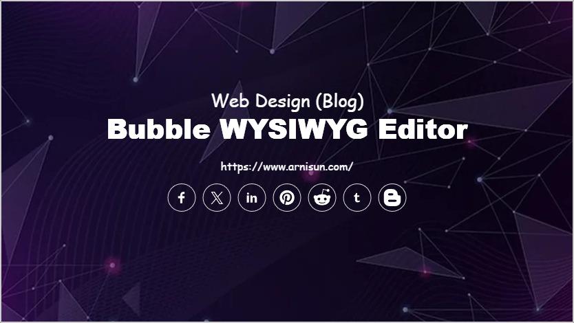 Bubble WYSIWYG Editor