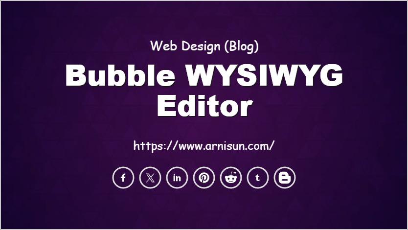 Bubble WYSIWYG Editor