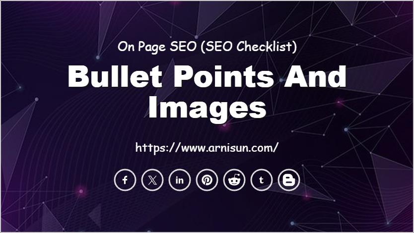 Bullet Points and Images