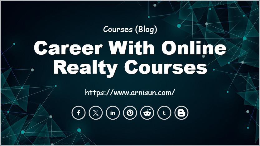 Career with Online Realty Courses
