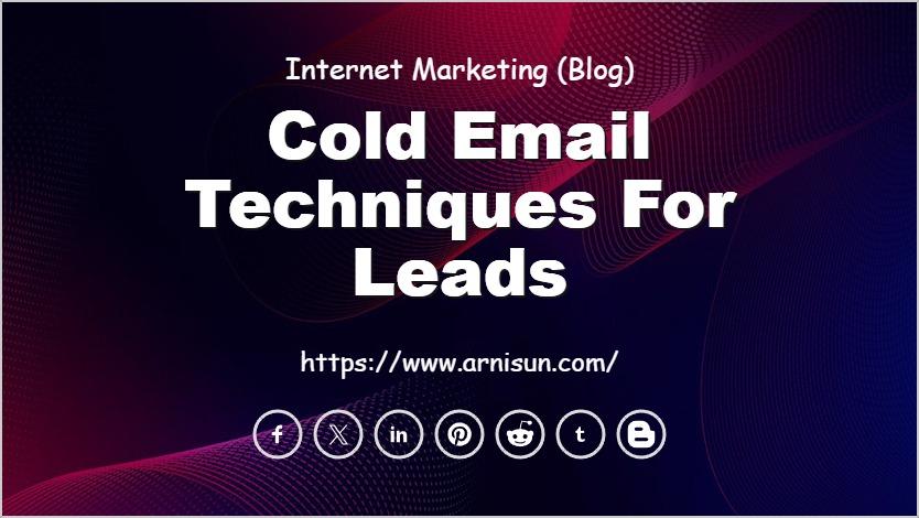Cold Email Techniques for Leads