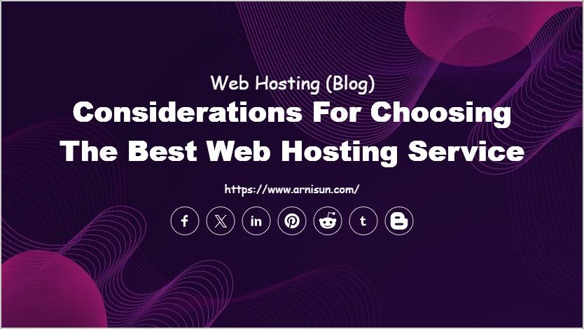 Considerations for Choosing the Best Web Hosting Service