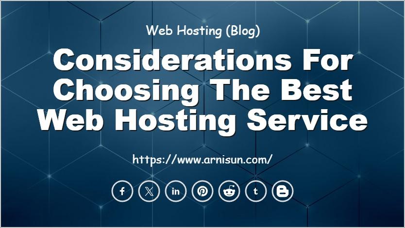 Considerations for Choosing the Best Web Hosting Service