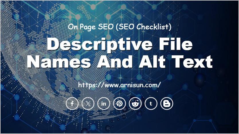 Descriptive File Names and Alt Text