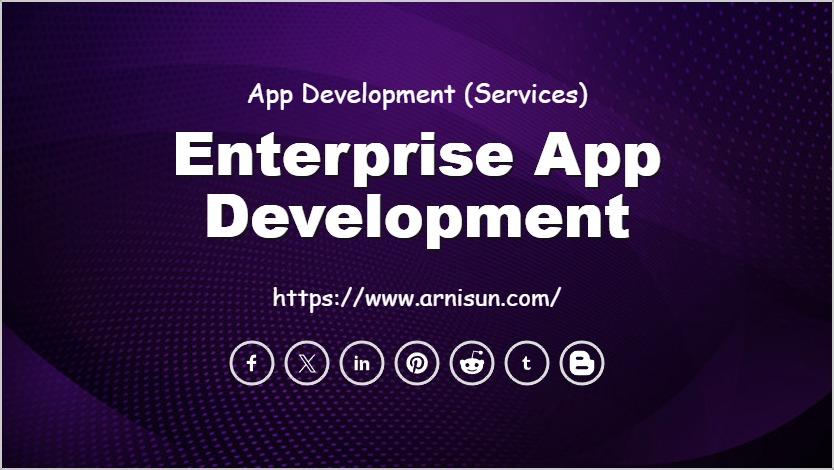 Enterprise App Development