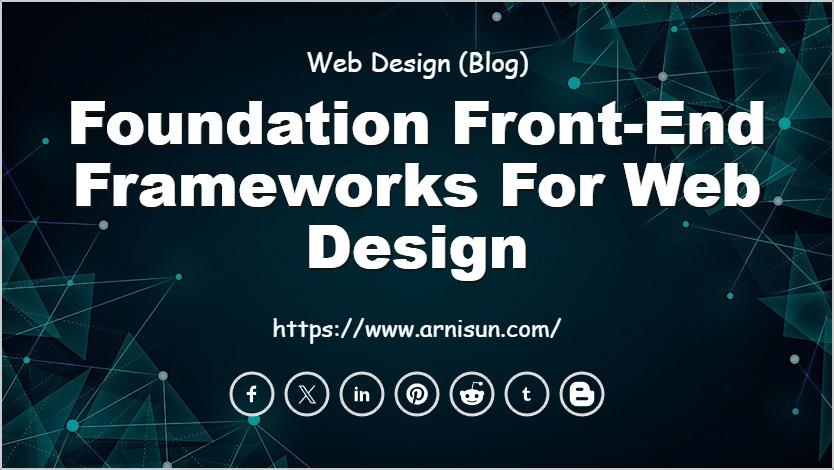 Foundation Front-end Frameworks for Web Design