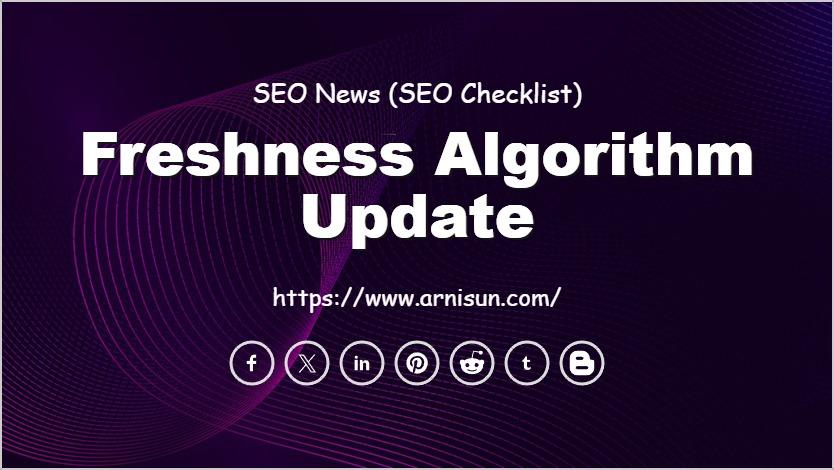 Freshness Algorithm Update