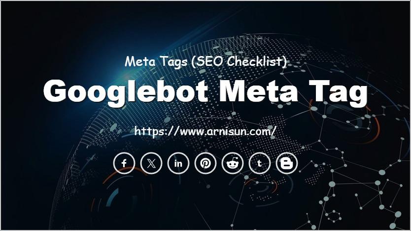 Googlebot Meta Tag