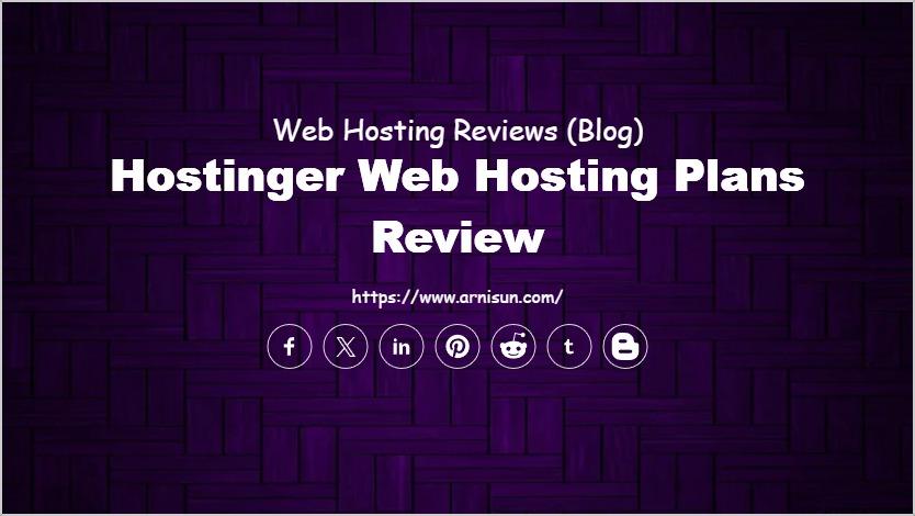 Hostinger Web Hosting Plans Review