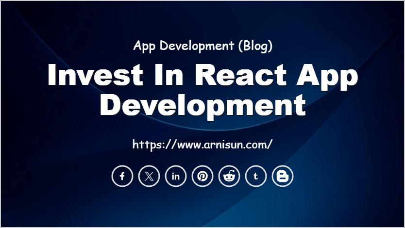 Invest in React App Development