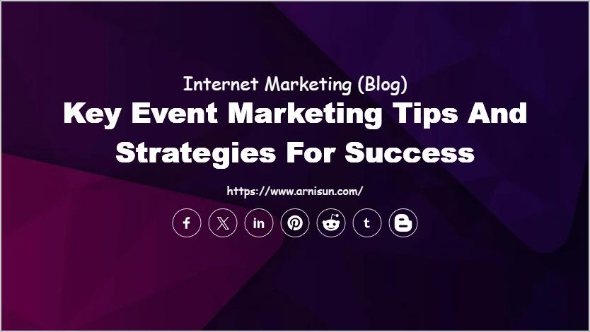 Key Event Marketing Tips and Strategies for Success