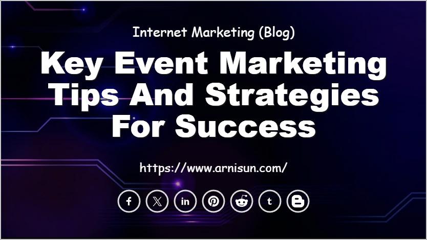 Key Event Marketing Tips and Strategies for Success