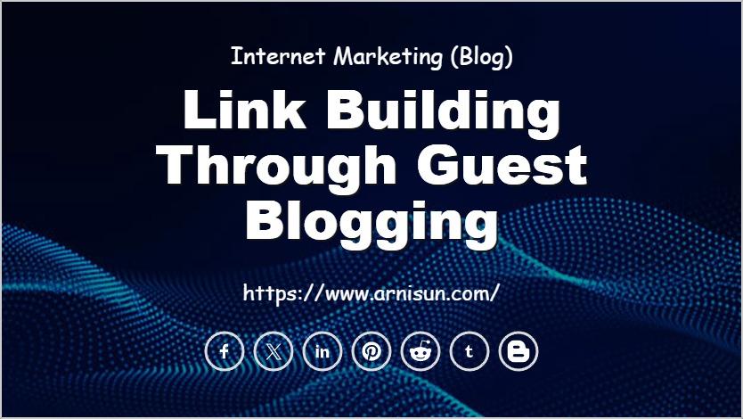 Link Building Through Guest Blogging