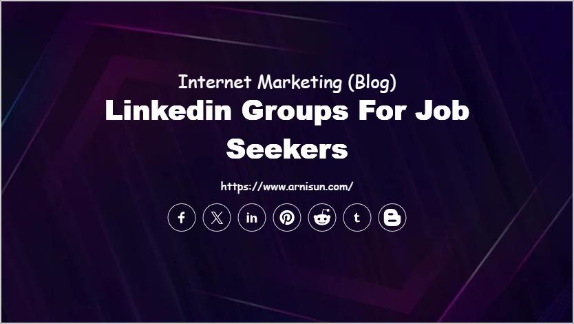 Linkedin Groups for Job Seekers