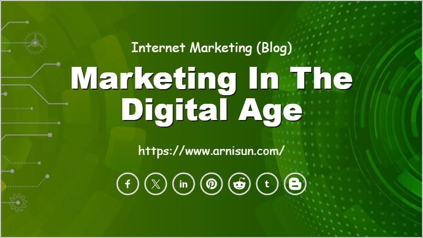 Marketing in the Digital Age