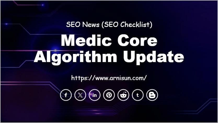 Medic Core Algorithm Update