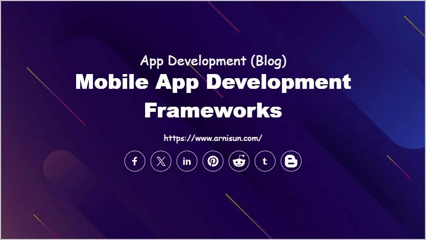 Mobile App Development Frameworks