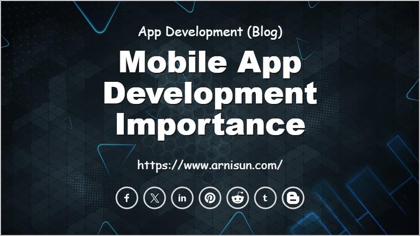 Mobile App Development Importance