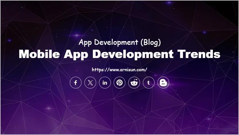 Mobile App Development Trends