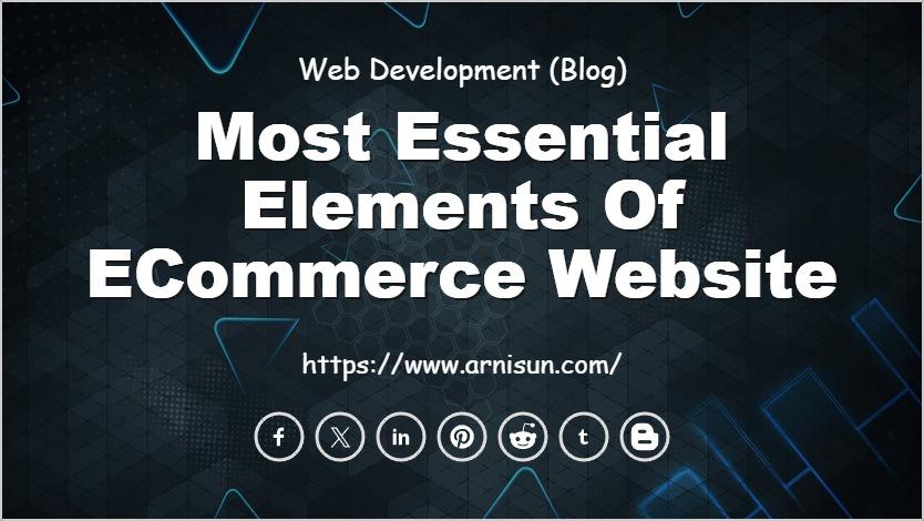 Most Essential Elements of eCommerce Website