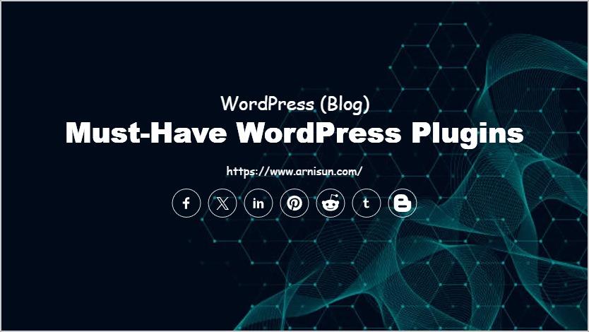 15 Must-Have WordPress Plugins