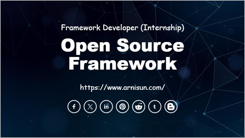 Open Source Framework Internship