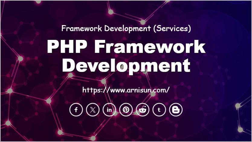 PHP Framework Development Solution