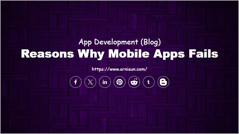 Reasons Why Mobile Apps Fails