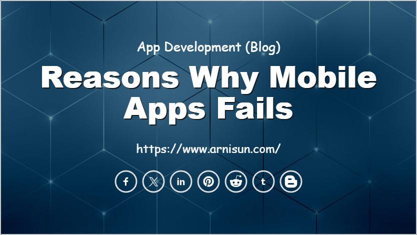 Reasons Why Mobile Apps Fails