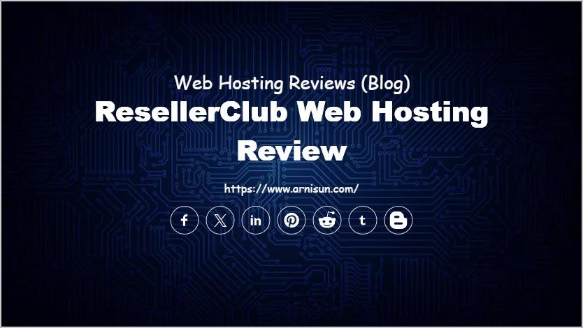 ResellerClub Web Hosting Review