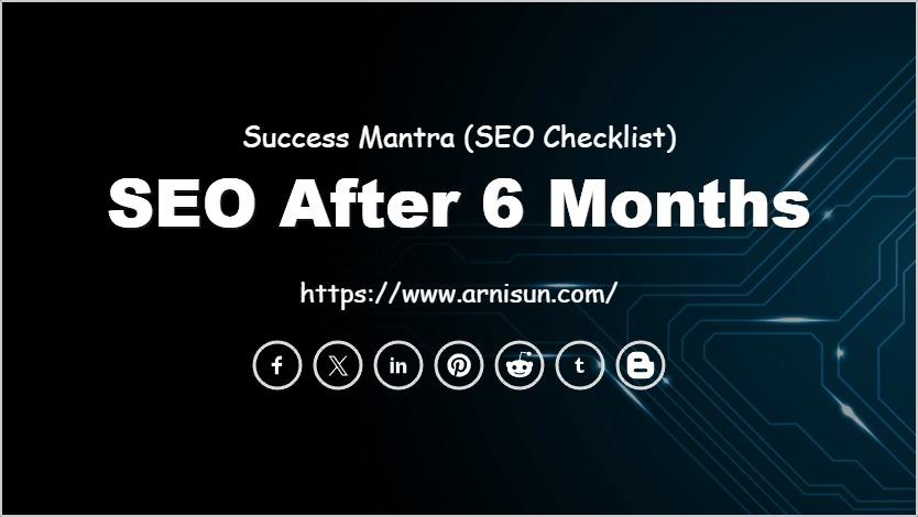 SEO After 6 Months