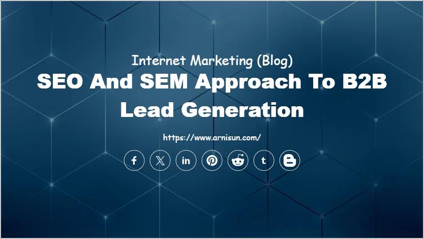SEO and SEM Approach to B2B Lead Generation