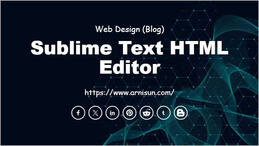 Sublime Text HTML Editor