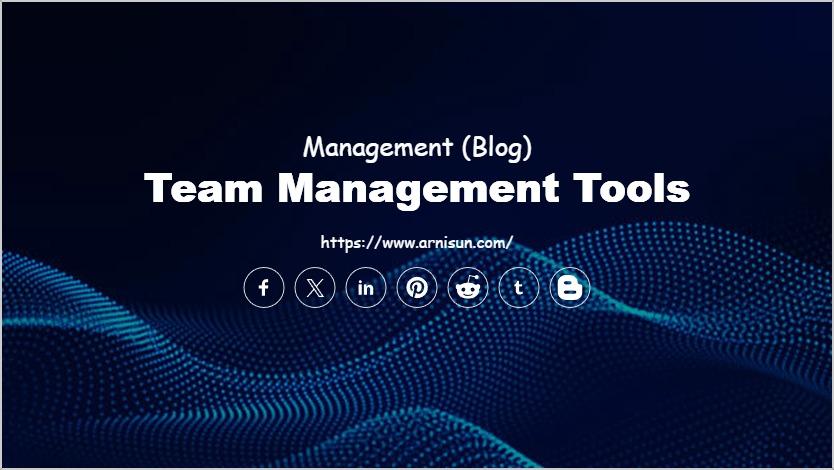 Team Management Tools