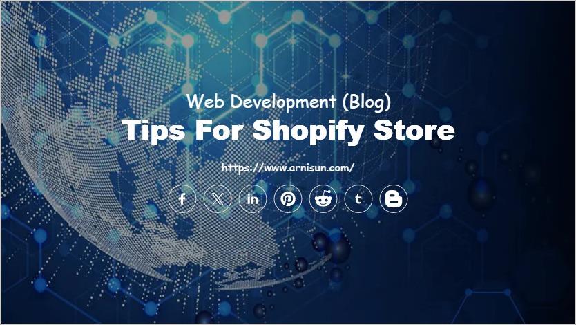 Tips for Shopify Store