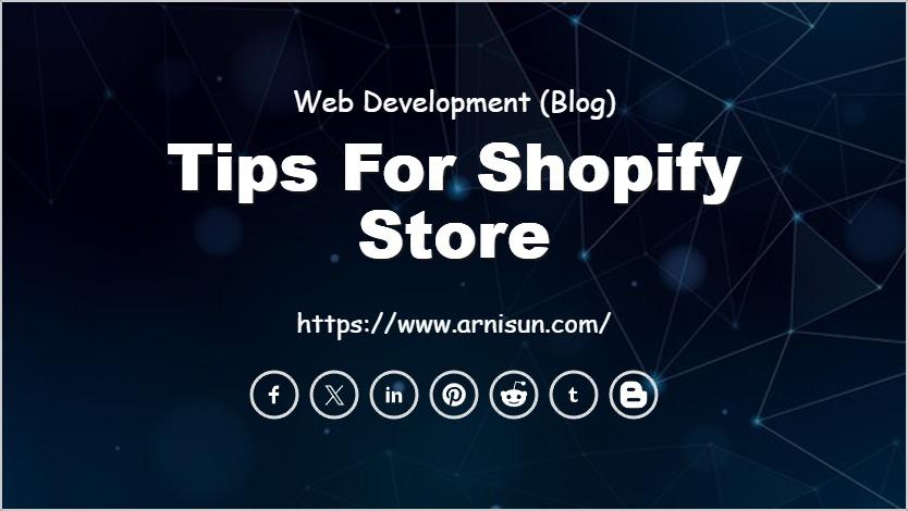 Tips for Shopify Store