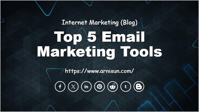Top 5 Email Marketing Tools