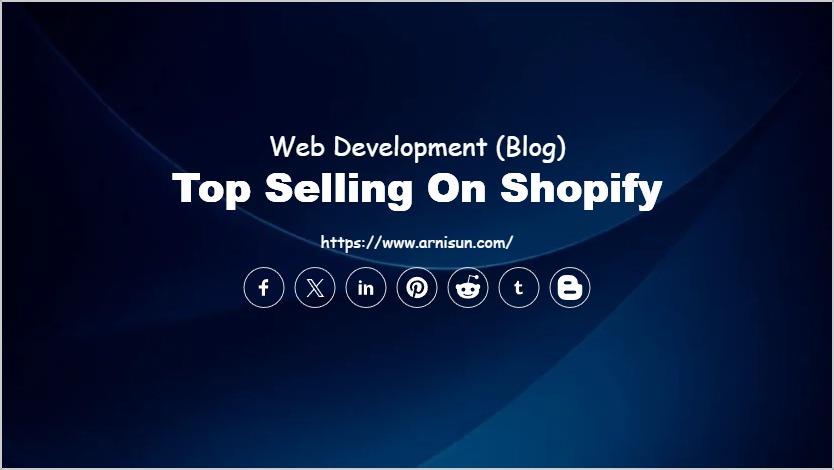 Top Selling on Shopify