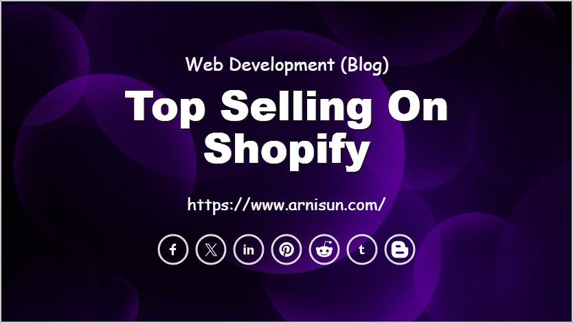 Top Selling on Shopify