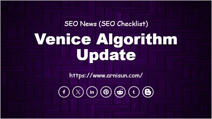Venice Algorithm Update