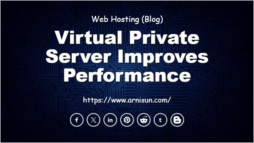 Virtual Private Server Improves Performance