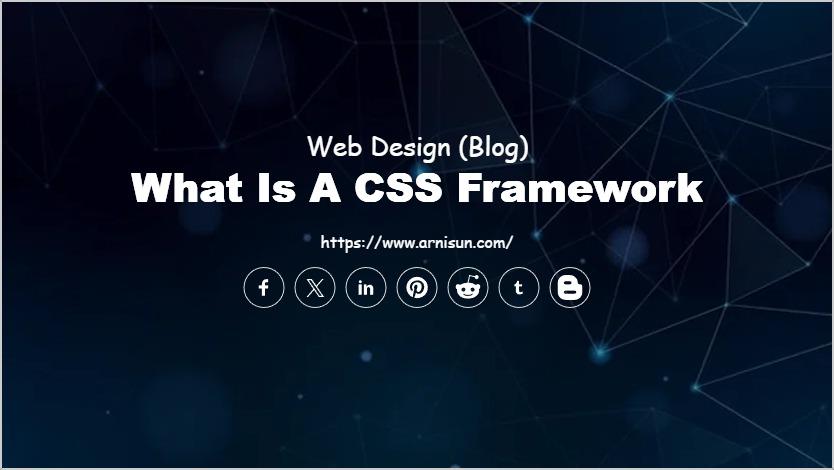 What is a CSS framework
