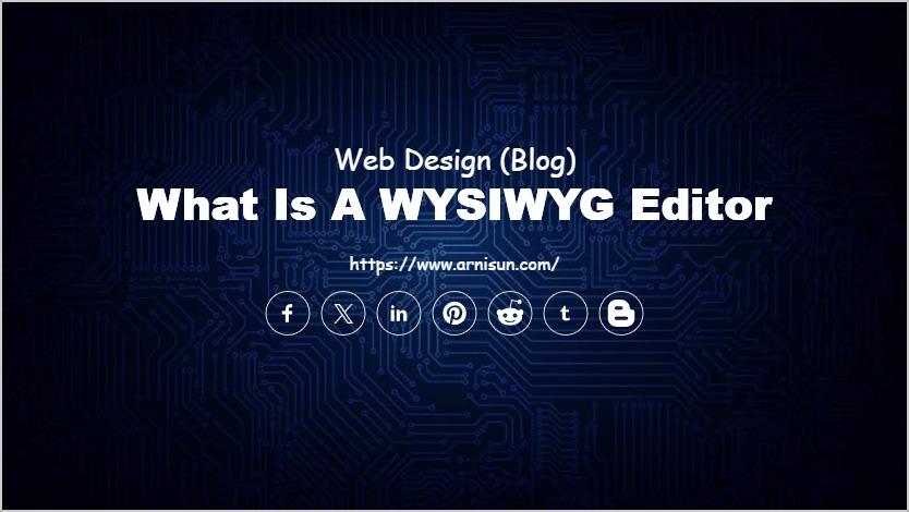 What is a WYSIWYG Editor