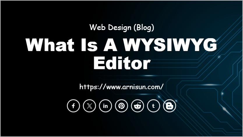 What is a WYSIWYG Editor